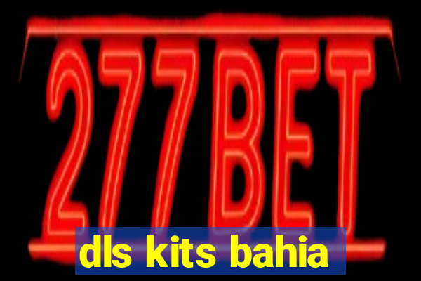 dls kits bahia